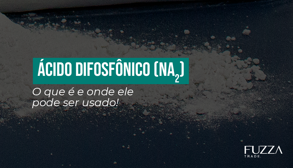 O que é Ácido Difosfônico (Na2)